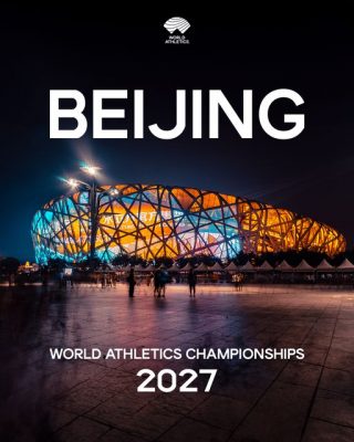2027年世界田径锦标赛  北京时隔12年再承办